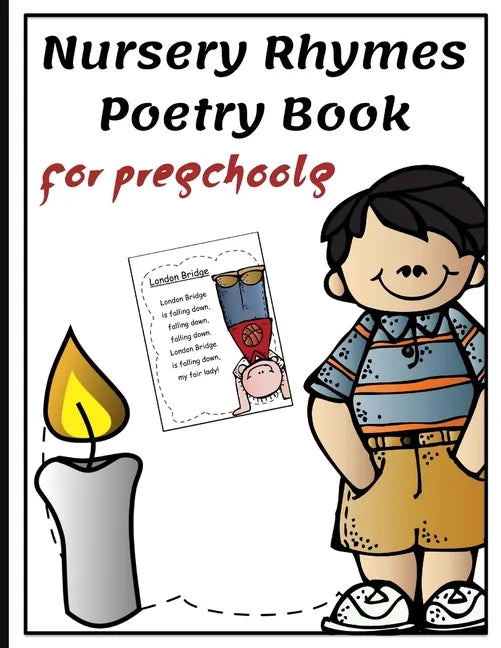 Nursery Rhymes Poetry Book for Preschools: Perfect Interactive and Educational Gift for Baby, Toddler 1-3 and 2-4 Year Old Girl and Boy - Paperback