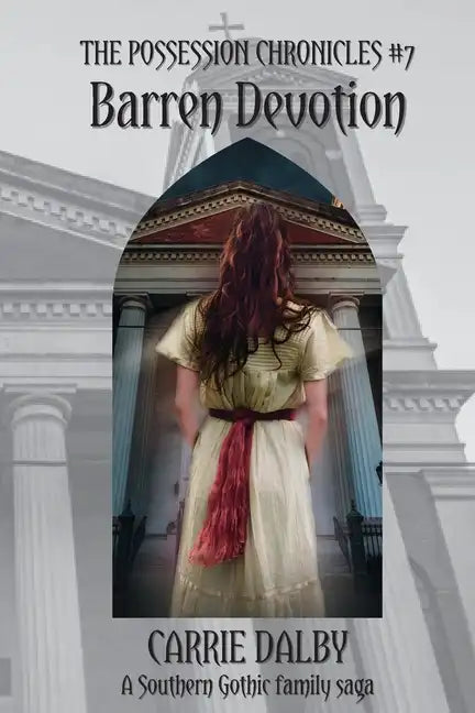 Barren Devotion: The Possession Chronicles #7 - Paperback