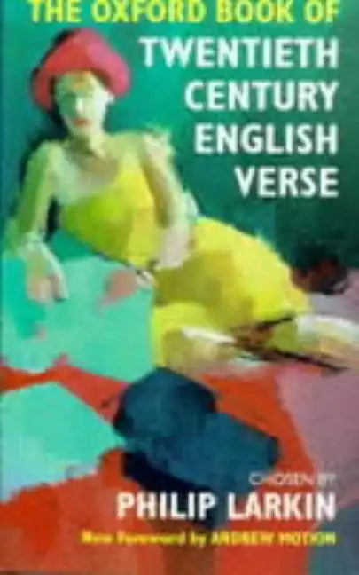 The Oxford Book of Twentieth Century English Verse - Hardcover