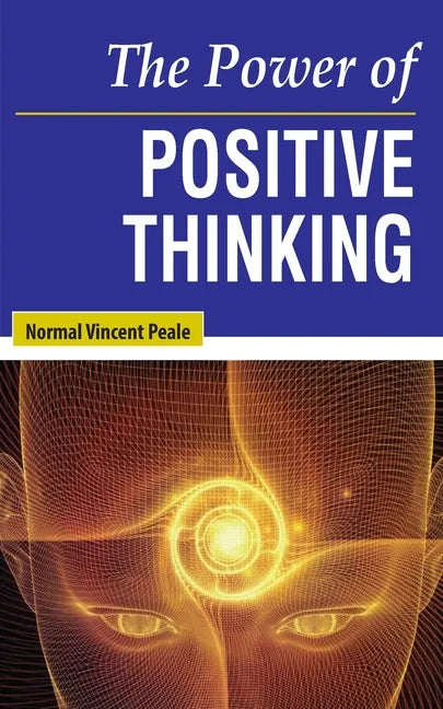 The Power of Positive Thinking - Paperback