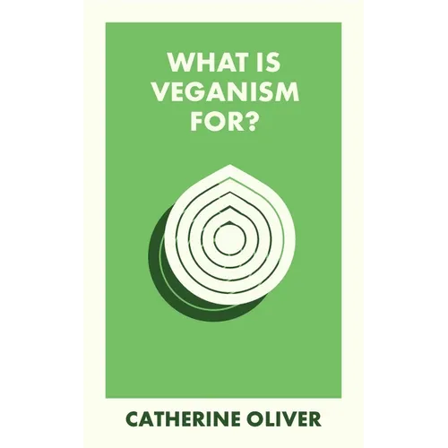What Is Veganism For? - Paperback