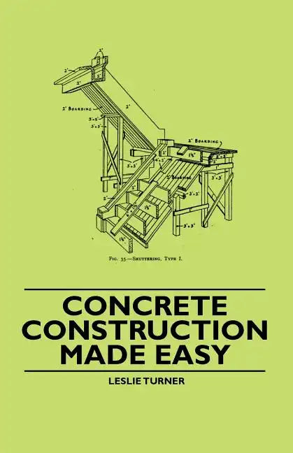 Concrete Construction Made Easy - Paperback