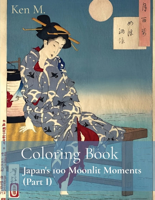 Coloring Book: Japan's 100 Moonlit Moments (Part I) - Paperback