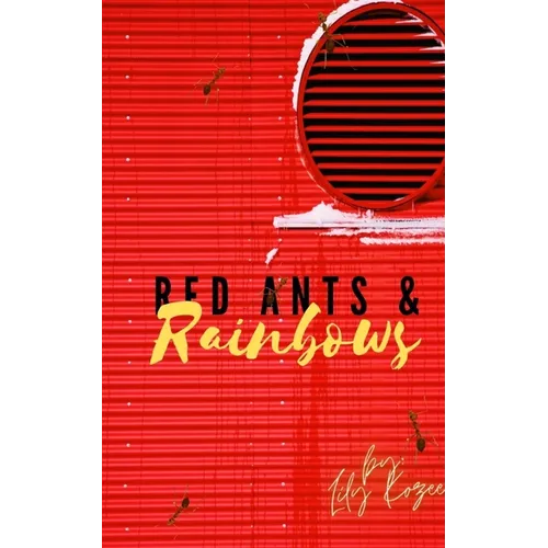 Red Ants and Rainbows - Paperback