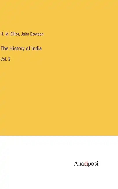 The History of India: Vol. 3 - Hardcover