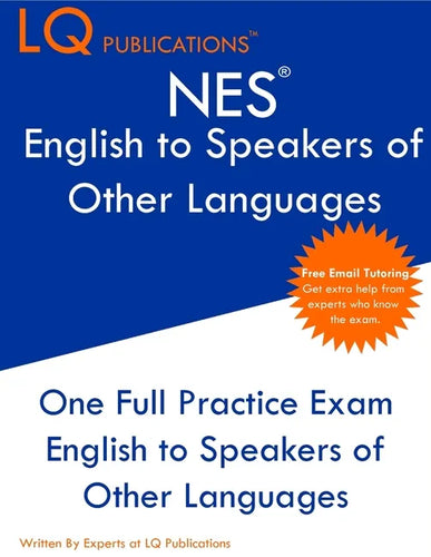 NES English to Speakers of Other Languages: One Full Practice Exam - Free Online Tutoring - Updated Exam Questions - Paperback