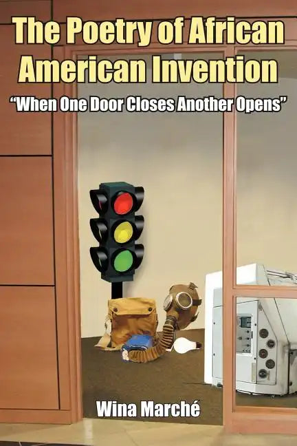 The Poetry of African American Invention: When One Door Closes Another Opens - Paperback