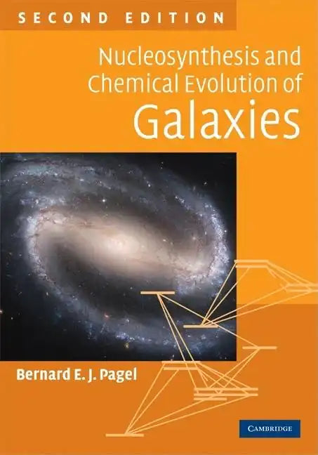 Nucleosynthesis and Chemical Evolution of Galaxies - Hardcover