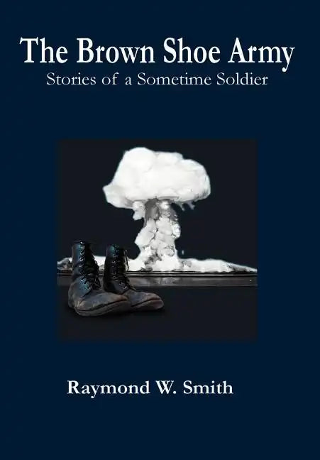 The Brown Shoe Army - Hardcover