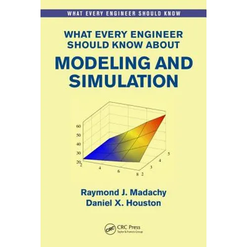 What Every Engineer Should Know about Modeling and Simulation - Paperback