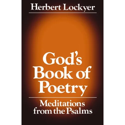 God's Book of Poetry: Meditations from the Psalms - Paperback