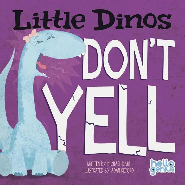 Little Dinos Don't Yell - Board Book