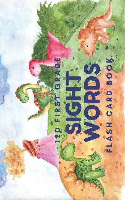 120 First Grade Sight Words: Flash Card Book - Paperback