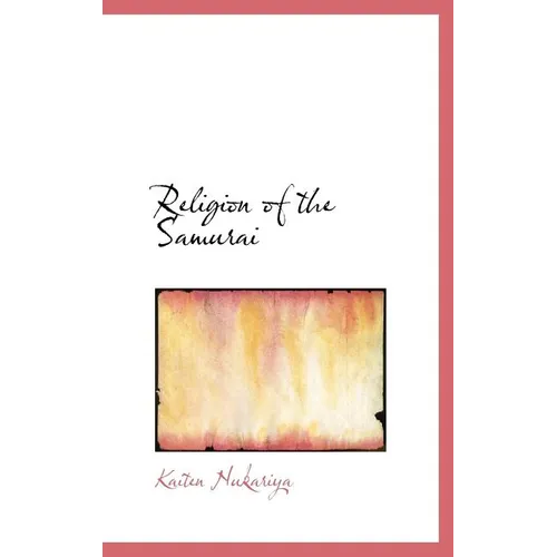Religion of the Samurai - Hardcover
