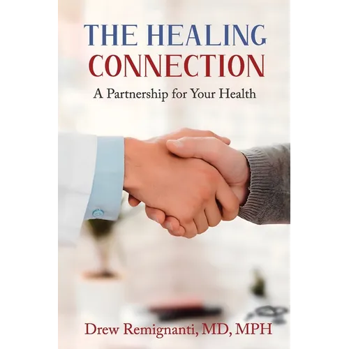 The Healing Connection: A Partnership for Your Health - Paperback