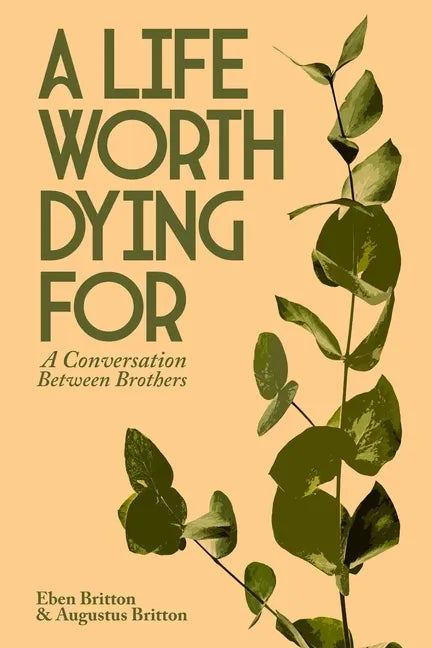 A Life Worth Dying For - Paperback