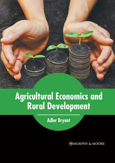 Agricultural Economics and Rural Development - Hardcover