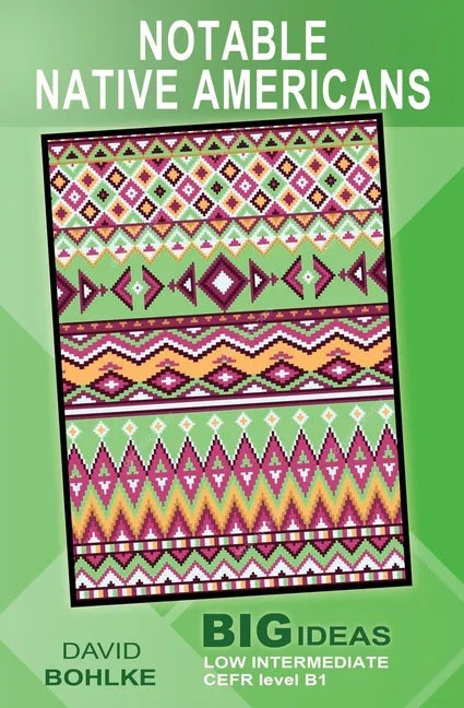 Notable Native Americans: (Big Ideas: Low Intermediate) - Paperback