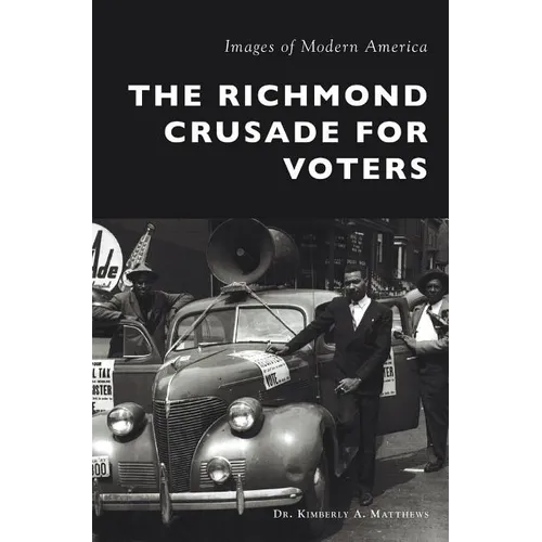 The Richmond Crusade for Voters - Hardcover