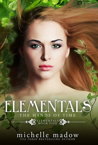Elementals 5: The Hands of Time - Hardcover