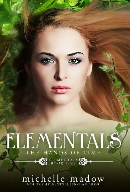 Elementals 5: The Hands of Time - Hardcover