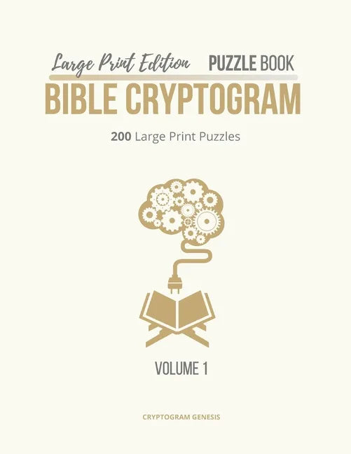 Large Print Edition Puzzle Book Bible Cryptogram: Bible Cryptograms, Cryptogram Puzzle Book With Bible Verses, Large Print Christian Cryptograms - Paperback