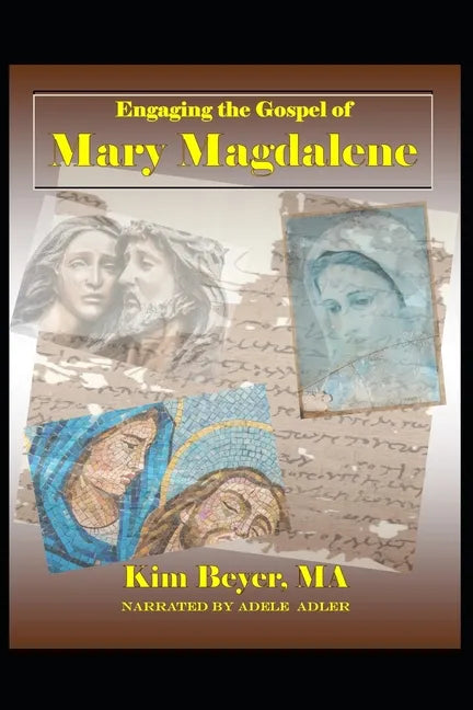 Engaging the Gospel of Mary Magdalene - Paperback