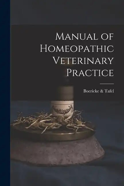 Manual of Homeopathic Veterinary Practice - Paperback