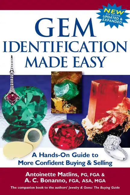Gem Identification Made Easy (6th Edition): A Hands-On Guide to More Confident Buying & Selling - Hardcover