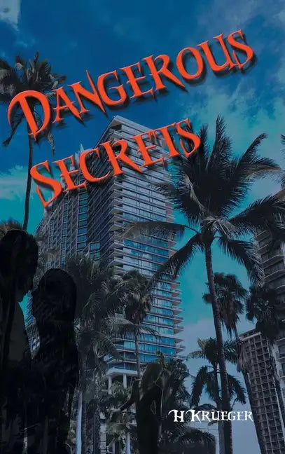 Dangerous Secrets - Hardcover