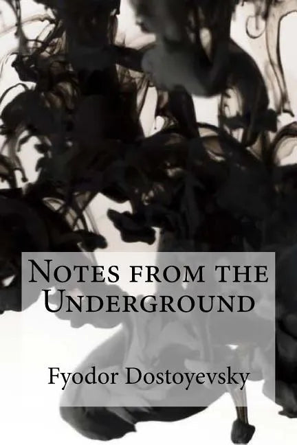 Notes from the Underground - Paperback