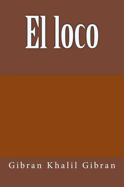 El loco - Paperback