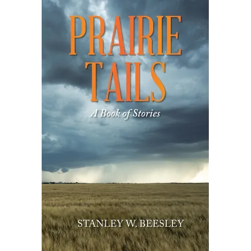 Prairie Tails: A Book of Stories - Paperback