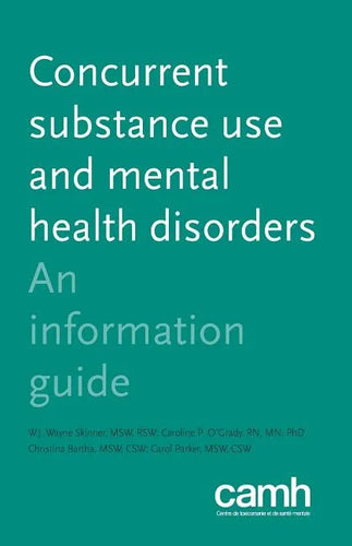 Concurrent Substance Use and Mental Health Disorders: An Information Guide - Paperback