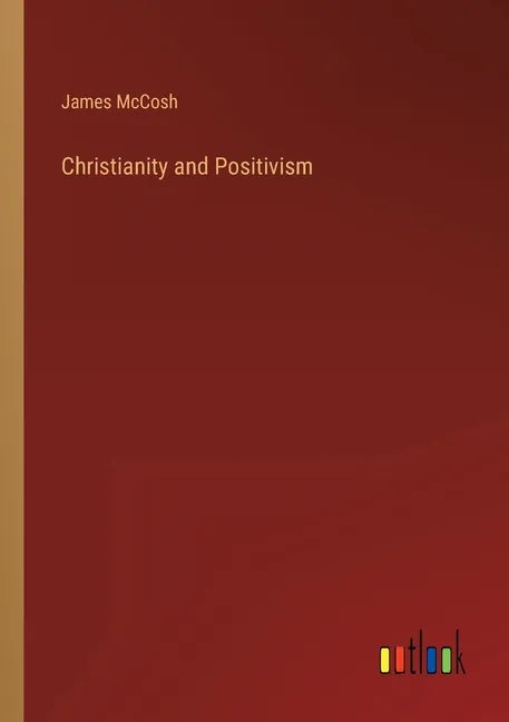 Christianity and Positivism - Paperback