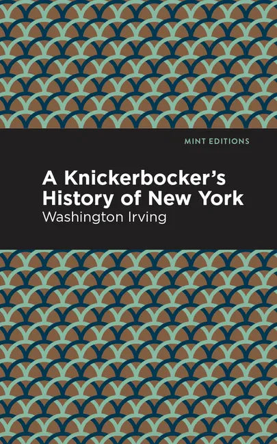 A Knickerbocker's History of New York - Hardcover