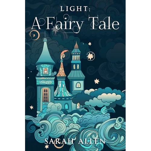 Light: A Fairy Tale - Paperback