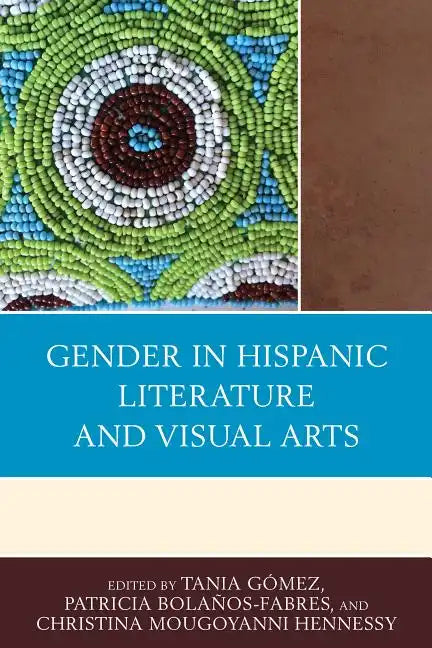 Gender in Hispanic Literature and Visual Arts - Paperback