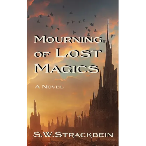 Mourning of Lost Magics - Paperback