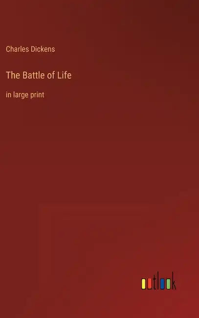The Battle of Life: in large print - Hardcover