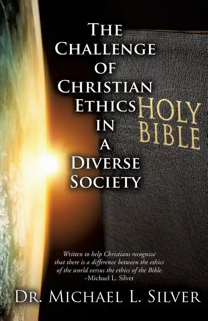 The Challenge of Christian Ethics in a Diverse Society - Paperback