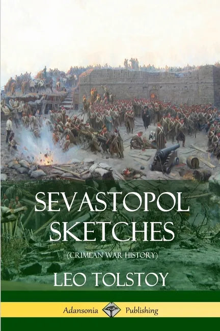 Sevastopol Sketches (Crimean War History) - Paperback