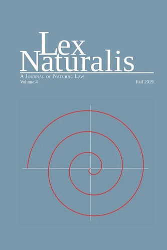 Lex Naturalis Volume 4: A Journal of Natural Law - Paperback
