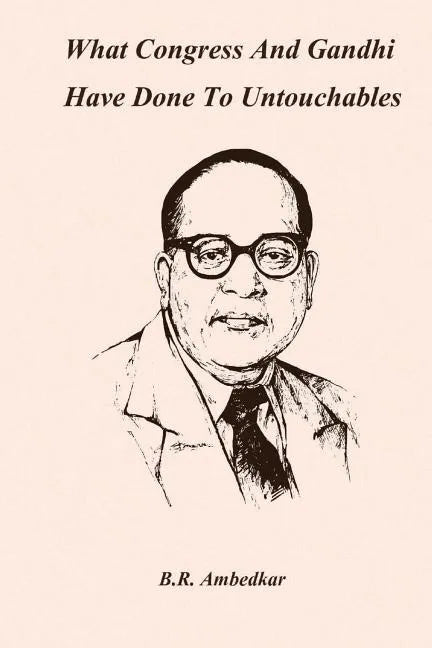 What Congress and Gandhi have done to the Untouchables - Paperback