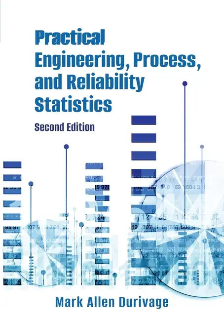 Practical Engineering, Process, and Reliability Statistics - Paperback