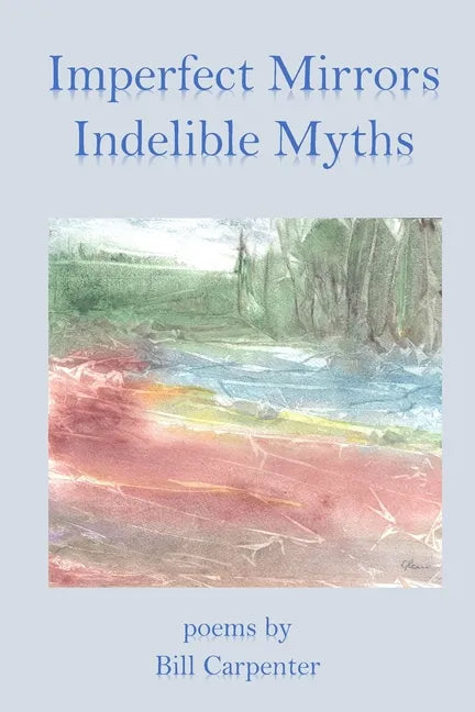 Imperfect Mirrors, Indelible Myths - Paperback