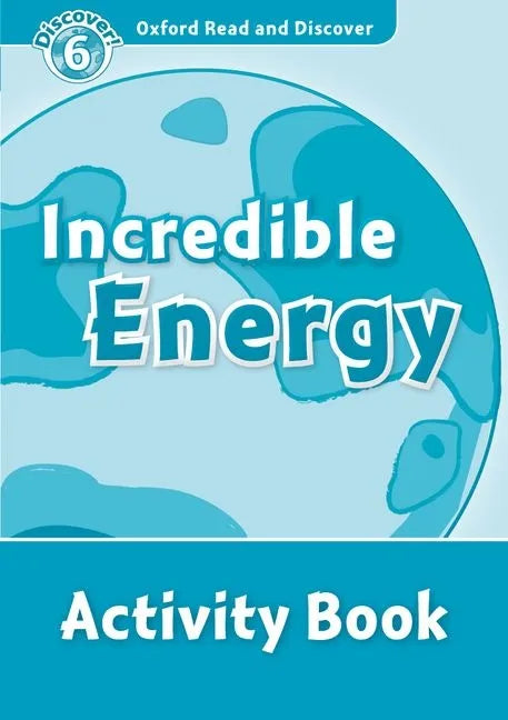 Read and Discover Level 6 Incredible Energy Activity Book - Paperback