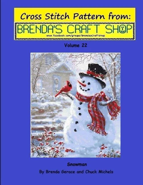 Snowman Cross Stitch Pattern from Brenda's Craft Shop - Volume 22: Cross Stitch Pattern from Brenda's Craft Shop - Volume 22 - Paperback