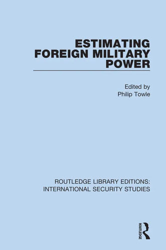 Estimating Foreign Military Power - Paperback