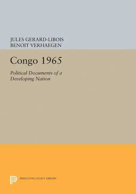 Congo 1965: Political Documents of a Developing Nation - Paperback